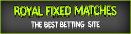 Royal Fixed Matches 100%